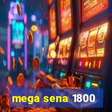 mega sena 1800